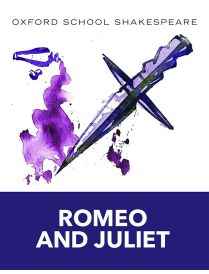 Oxford School Shakespeare: Romeo and Juliet