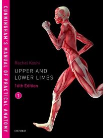 Cunningham’s Manual of Practical Anatomy Sixteenth Edition