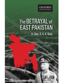 The Betrayal of East Pakistan