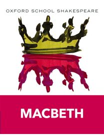 Oxford School Shakespeare: Macbeth
