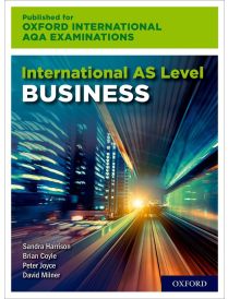 International AS Level Business for Oxford International AQA Examinations