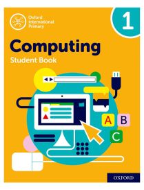 Oxford International Primary Computing Student Book 1