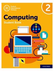 Oxford International Primary Computing Student Book 2