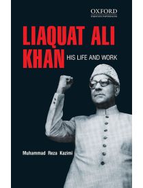 Liaquat Ali Khan: His Life and Work