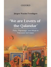 ‘We are Lovers of the Qalandar’