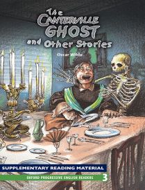 Oxford Progressive English Readers: The Canterville Ghost and Other Stories