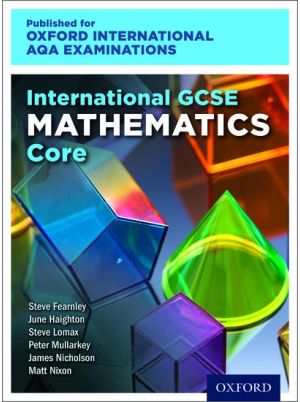 OxfordAQA International GCSE Mathematics Core (9260) 
