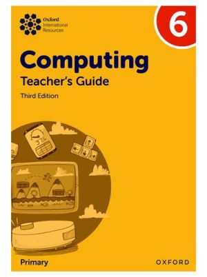 Oxford International Computing Teacher's Guide 6 3E