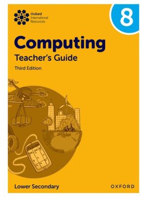 Oxford International Computing Teacher's Guide 8 3E