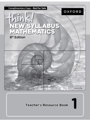 think! New Syllabus Mathematics Teacher’s Resource Book 1 (8th Edition)