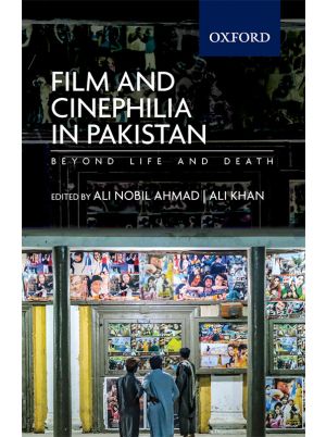 Film and Cinephilia in Pakistan