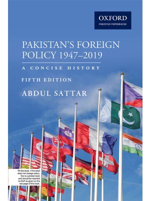 Pakistan’s Foreign Policy 1947–2019 Fifth Edition