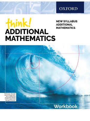 Think! Additional Mathematics Workbook