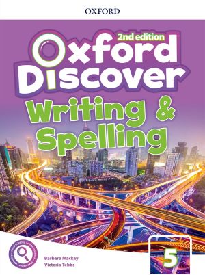 Oxford Discover Writing & Spelling Book 5 2E