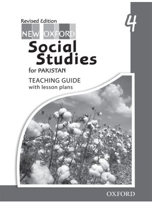 New Oxford Social Studies for Pakistan Revised Edition Teaching Guide 4