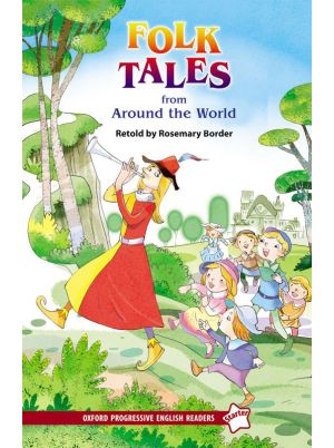 Oxford Progressive English Readers Level Starter: Folk Tales from around the World