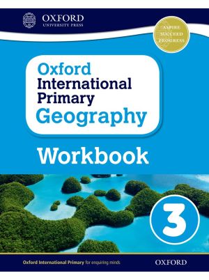 Oxford International Primary Geography Workbook 3