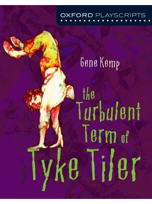 Oxford Playscripts: The Turbulent Term of Tike Tyler