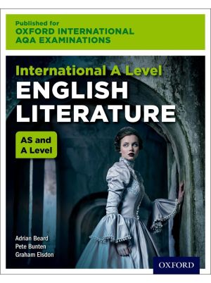 Oxford International AQA Examinations: International A Level English Literature