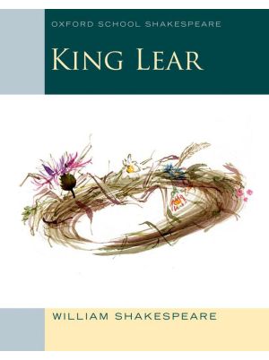 Oxford School Shakespeare: King Lear