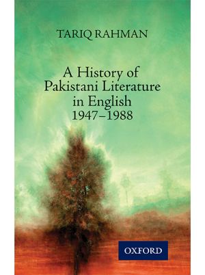 A History of Pakistani Literature in English 1947–1988