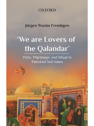 ‘We are Lovers of the Qalandar’