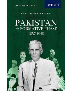 Pakistan: The Formative Phase, 1857-1948