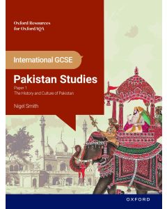 OxfordAQA International GCSE: Pakistan Studies Paper 1: The History and Culture of Pakistan 