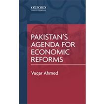 Pakistan’s Agenda for Economic Reforms