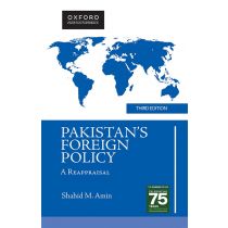 Pakistan’s Foreign Policy: A Reappraisal Third Edition