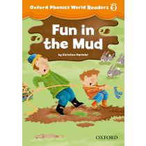 Oxford Phonics World Readers Level 2 Fun in the Mud