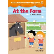 Oxford Phonics World Readers Level 2 At the Farm