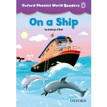 Oxford Phonics World Readers Level 4 On a Ship