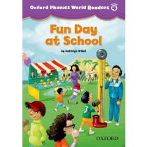 Oxford Phonics World Readers Level 4 Fun Day at School