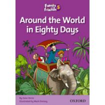 Family and Friends Level 5 Reader A: Around The World in Eighty Days