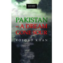 Pakistan – A Dream Gone Sour