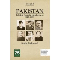 PAKISTAN: Political Roots & Development 1947–1999