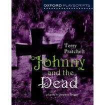 Oxford Playscripts: Johnny and the Dead