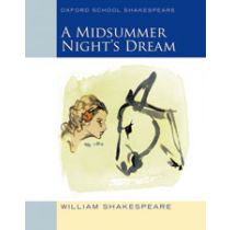 Oxford School Shakespeare: A Midsummer Nightâ€™s Dream