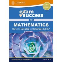 Exam Success in Mathematics for Cambridge IGCSE® (Core & Extended)