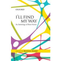 Literary Fiction from Pakistan: I’ll Find My Way 