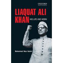 Liaquat Ali Khan: His Life and Work