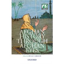 Afghan History through Afghan Eyes