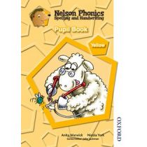 Nelson Phonics Spelling and Handwriting Pupil Book Yellow Level     