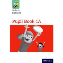 Nelson Spelling Pupil Book 1A Year 1/P2 (Red Level) 