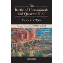 The Battle of Hussainiwala and Qaiser-i-Hind 