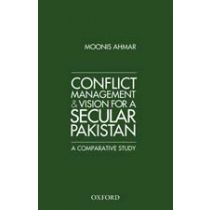 Conflict Management & Vision for a Secular Pakistan